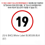 [미국 BACI] White Label BLW3106-BLK (57)